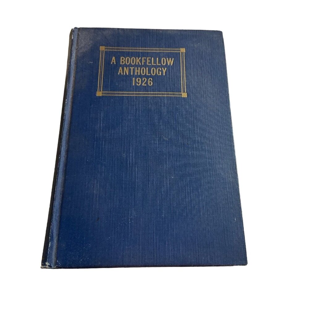 Rare 1926 A Bookfellow Anthology poetry prose Hardback